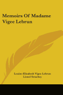 Memoirs Of Madame Vigee Lebrun