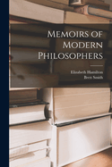 Memoirs of Modern Philosophers