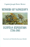 Memoirs of Napoleon's Egyptian Expedition, 1798-1801