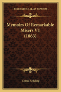 Memoirs of Remarkable Misers V1 (1863)