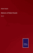 Memoirs of Robert-Houdin: Vol. II