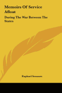 Memoirs of Service Afloat: During the War Between the States