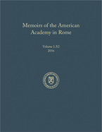 Memoirs of the American Academy in Rome, Volume 61