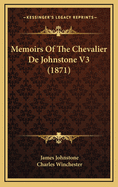 Memoirs of the Chevalier de Johnstone V3 (1871)