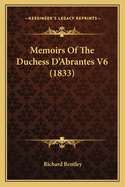 Memoirs Of The Duchess D'Abrantes V6 (1833)