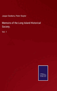 Memoirs of the Long Island Historical Society.: Vol. 1
