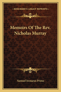 Memoirs Of The Rev. Nicholas Murray