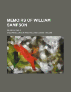 Memoirs of William Sampson an Irish Exile