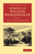 Memoirs of William Wordsworth - Wordsworth, Christopher