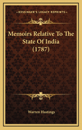 Memoirs Relative to the State of India (1787)