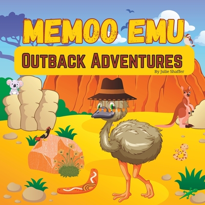 Memoo Emu Outback Adventures - Shaffer, Julie Ann