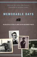 Memorable Days: The Selected Letters of James Salter and Robert Phelps
