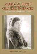 Memorial Boxes and Guarded Interiors: Edith Wharton and Material Culture - Totten, Gary (Editor), and Orlando, Emily J, Dr. (Contributions by), and Barlowe, Jamie (Contributions by)