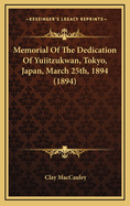 Memorial of the Dedication of Yuiitzukwan, Tokyo, Japan, March 25th, 1894 (1894)