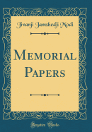 Memorial Papers (Classic Reprint)