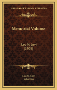 Memorial Volume: Leo N. Levi (1905)