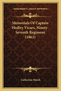 Memorials Of Captain Hedley Vicars, Ninety-Seventh Regiment (1863)