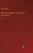 Memorials of Millbank, and Chapters in Prison History: Vol. II