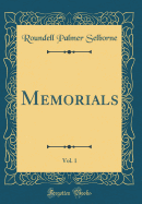 Memorials, Vol. 1 (Classic Reprint)