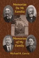 Memorias De Mi Familia: Memories of My Family