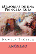 Memorias de una Princesa Rusa: Novela Erotica