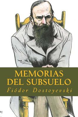 Memorias del Subsuelo - Dostoyevski, Fi?dor