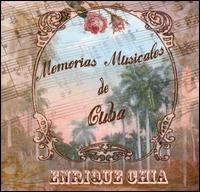 Memorias Musicales de Cuba - Enrique Chia