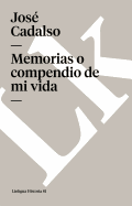 Memorias O Compendio de Mi Vida