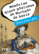 Memorias quase pstumas de Machado de Assis