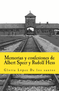 Memorias y Confesiones de Albert Speer y Rudolf Hess