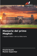 Memorie del primo Moghul