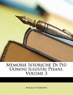 Memorie Istoriche Di Piu Uomini Illustri Pisani, Volume 3