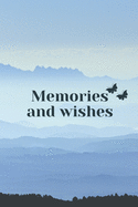 Memories and wishes: A guided journal with get-to-know-you questions for couples, newlyweds, husband, wife, girlfriend, boyfriend, fiance, partner or loved one