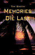 Memories Die Last