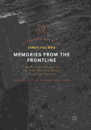 Memories from the Frontline: Memoirs and Meanings of the Great War from Britain, France and Germany