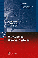 Memories in Wireless Systems - Micheloni, Rino (Editor), and Campardo, Giovanni (Editor), and Olivo, Piero (Editor)