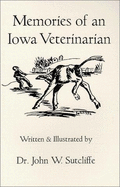 Memories of an Iowa Veterinarian