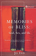 Memories of Bliss: God, Sex and Us