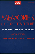 Memories of Europe's Future: Farewell to Yesteryear