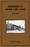 Memories of Grand Lake Lodge: 1924 - 1926