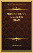 Memories of New Zealand Life (1862)