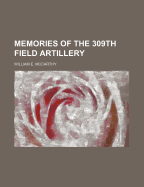 Memories of the 309th Field Artillery