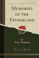 Memories of the Fatherland (Classic Reprint)