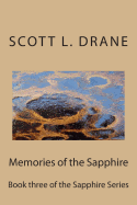 Memories of the Sapphire: Book Three of the Sapphire Series