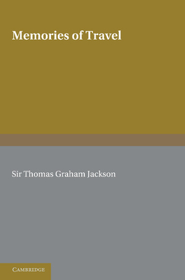 Memories of Travel - Jackson, Thomas Graham