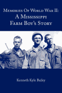 Memories of World War II: A Mississippi Farm Boy's Story