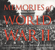 Memories of World War II: Photographs from the Archives of the Associated Press
