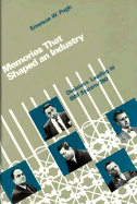Memories That Shaped an Industry: Decisions Leading to IBM System/360