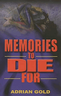 Memories to Die for