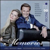 Memories - Alexandra Troussova (piano); Kirill Troussov (violin)